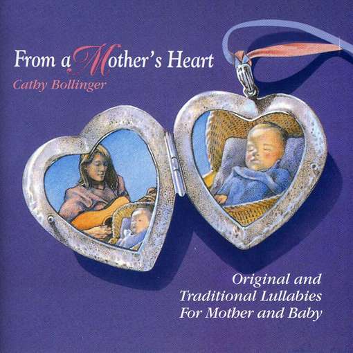 Cover for Cathy Bollinger · From a Mothers Heart (CD) (1988)