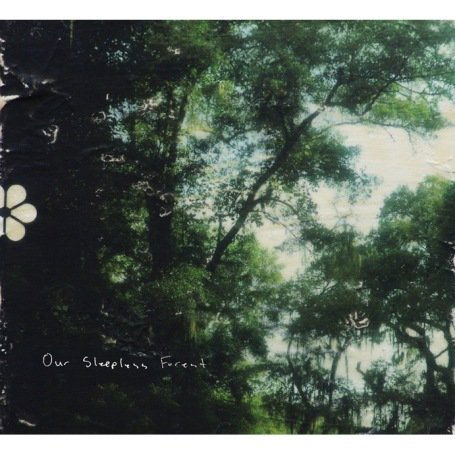 Cover for Our Sleepless Forest (CD) (2008)