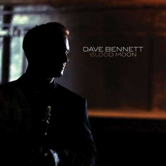 Cover for Dave Bennett · Blood Moon (CD) (2017)
