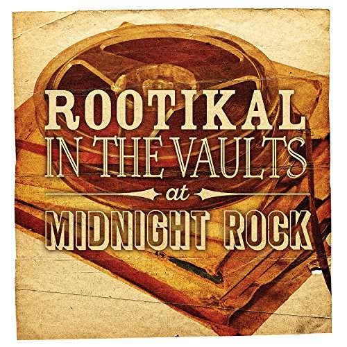 Cover for Rootikal in the Vaults at Midnight Rock / Various (CD) (2017)
