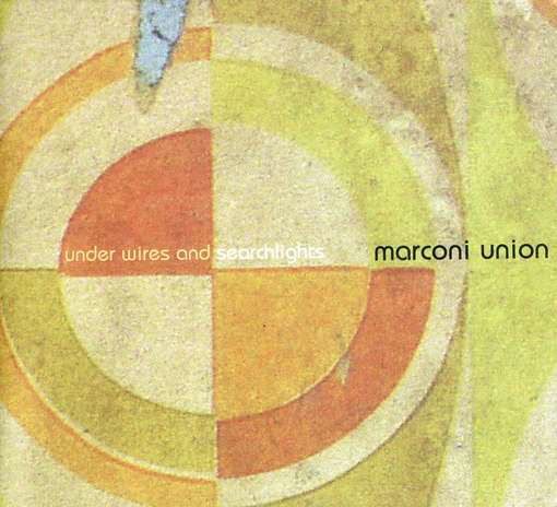 Cover for Marconi Union · Under Wires and Searchlights (CD) (2012)