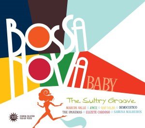 Cover for Bossa Nova Baby The Sultry Gr · Bossa Nova Baby (CD) (2020)