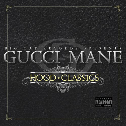 Hood Classics - Gucci Mane - Musik - BIG CAT - 0699977402629 - 23. September 2008