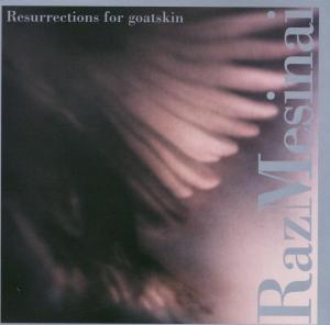 Cover for Raz Mesinai · Resurrections For Goat... (CD) (2003)