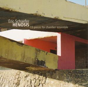 Henosis - Eric Schaefer - Music - TRAUMTON - 0705304453629 - May 28, 2010