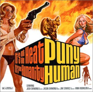 It'S Not The Heat, It'S.. - Puny Human - Musik - Small Stone Records - 0709764103629 - 6. januar 2020