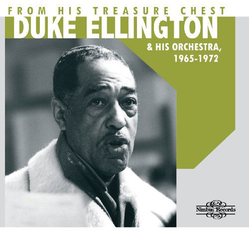 Performances From His Treasure Chest 1965-1972 - Duke Ellington - Musiikki - NIMBUS - 0710357273629 - keskiviikko 26. tammikuuta 2011