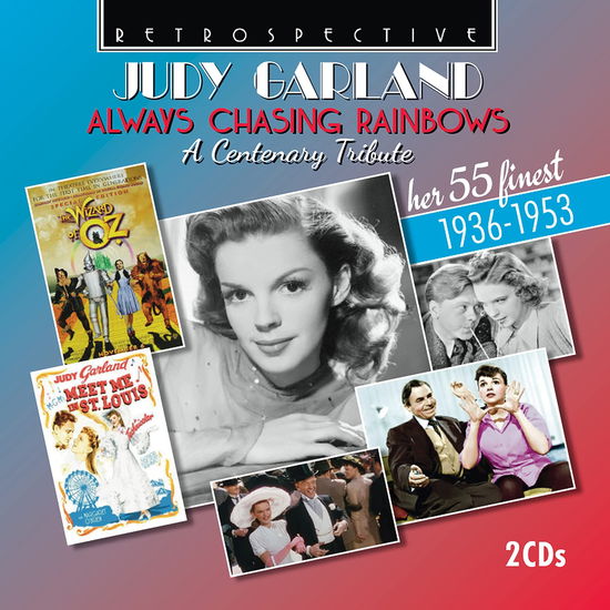 Cover for Garland · Judy Garland: Always Chasing Rainbows - A Centenary Tribute / Her 55 Finest 1936-1953 (CD) (2022)