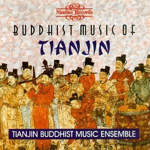 Cover for Tianjin Buddhist Music Ensemble · Buddhist Music of Tianjin (CD) (1995)