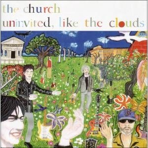 Cover for The Church · Uninvited, Like the Clouds (CD) (2006)