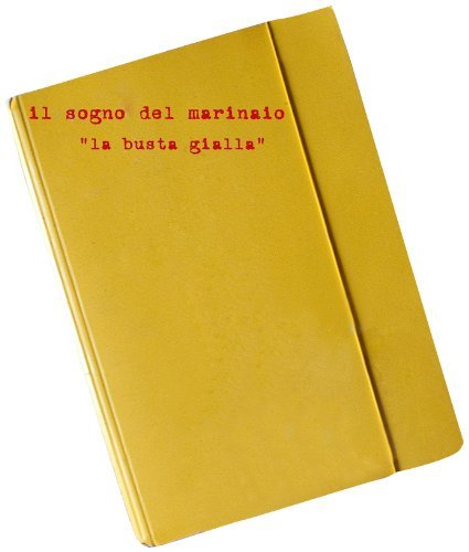 Cover for Il Sogno Del Marinaio (W/ Mike Watt) · La Busta Gialla (CD) (2014)