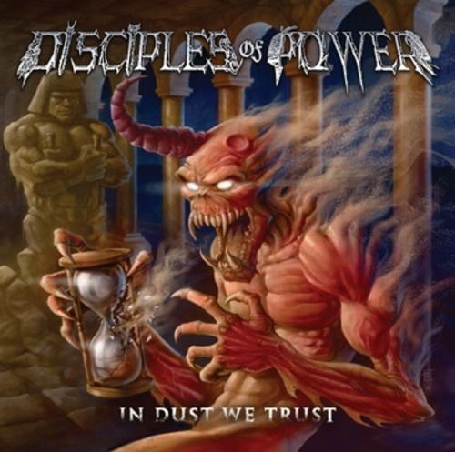 Cover for Disciples of Power · In Dust We Trust (CD) (2020)