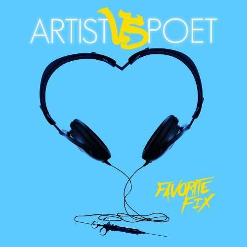 Cover for Artist Vs Poet · Favorite Fix (CD) (2010)