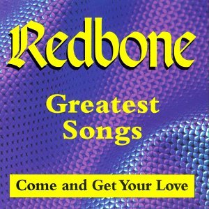 Cover for Redbone · Greatest Songs: Come &amp; Get Your Love (CD) (2017)