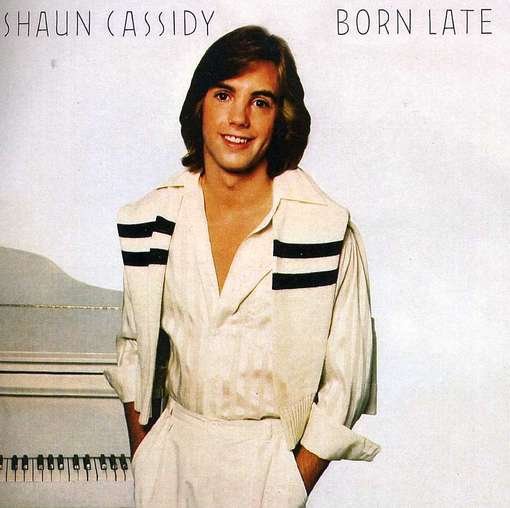 Cover for Shaun Cassidy · Born Late (CD) (2017)