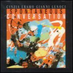 Cover for Gianni Lenoci Cinzia Eramo · Spontaneous Conversation (CD) (2003)