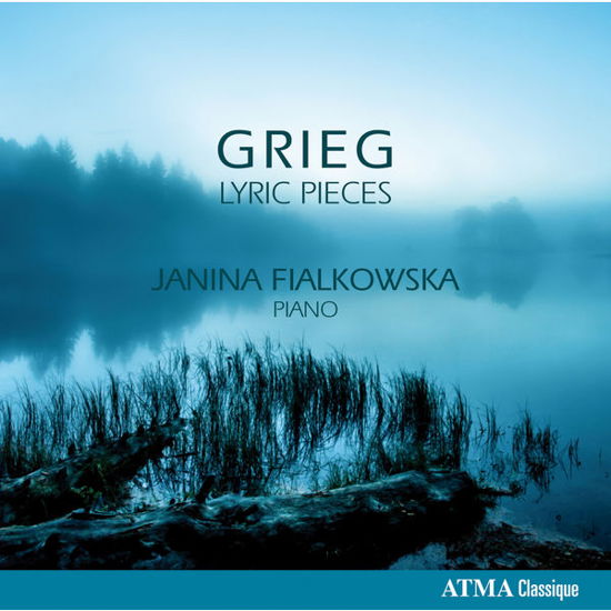 Grieg: Lyric Pieces - Janina Fialkowska - Musik - ATMA CLASSIQUE - 0722056269629 - 12. maj 2015