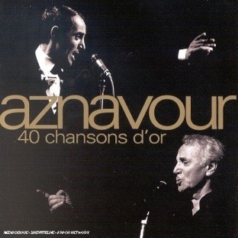 Cover for Charles Aznavour · 40 Chansons D'or: 2 Cd (CD) (2002)
