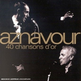 40 chansons d'or - AZNAVOUR Charles-remasterisé - Música - EMI - 0724353689629 - 9 de outubro de 2002