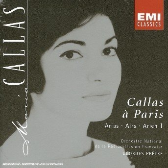 Callas a Paris Vol. 1 - Maria Callas - Music - EMI - 0724356646629 - February 12, 2004