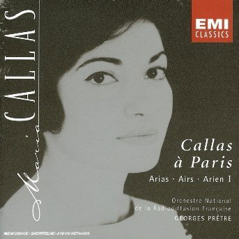 Callas a Paris Vol. 1 - Maria Callas - Musik - EMI - 0724356646629 - 12. februar 2004