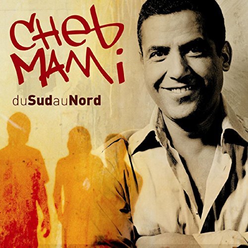 Cover for Cheb Mami · Du Sud Au Nord (CD) (2005)