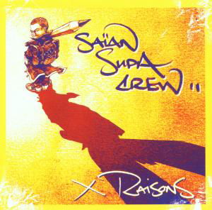 Cover for Saian Supa Crew · X Raisons (CD) (2002)