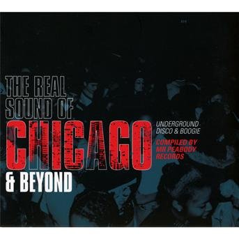 Cover for Real Sound of Chicago &amp; Beyond Underground / Var (CD) [Digipak] (2011)