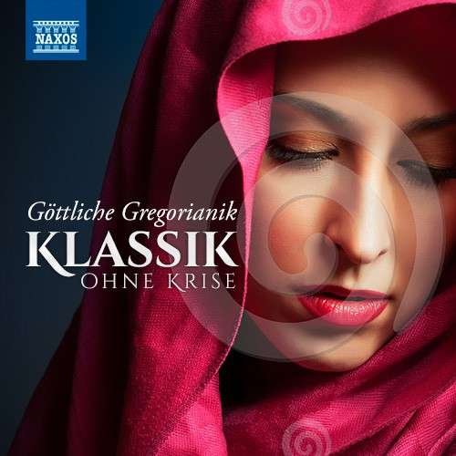 Cover for Klassik Ohne Krise · Klassik ohne Krise: Göttliche Gregorianik (CD) (2014)