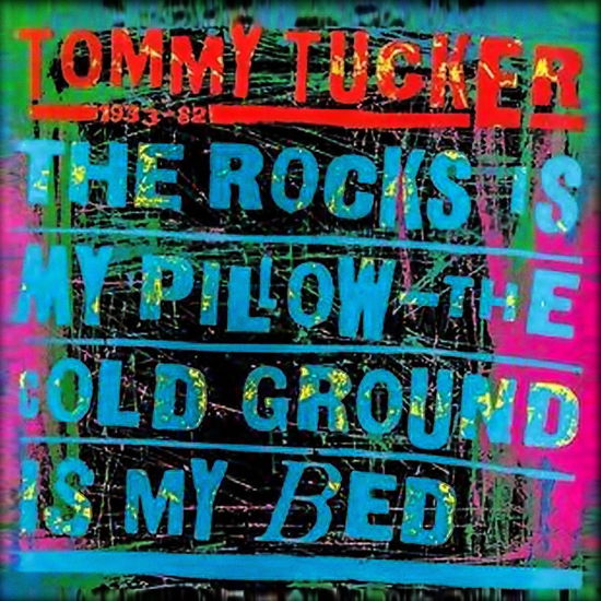 Cover for Tommy Tucker · Rocks is My Pillow - the Cold (CD) (2023)