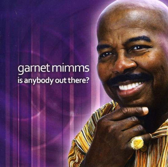 Cover for Garnet Mimms · Is Anybody out There (CD) (2008)