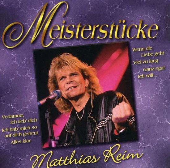 Meisterstuecke - Matthias Reim - Musikk - POLYGRAM - 0731454959629 - 28. januar 2002