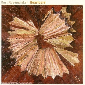 Cover for Kurt Rosenwinkel · Rosenwinkel.kurt - Heartcore (CD) (2003)