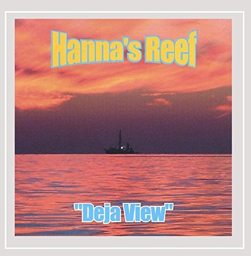 Deja View - Hanna's Reef - Música - CDB - 0733792505629 - 14 de diciembre de 2004