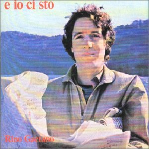Cover for Rino Gaetano · E Io Ci Sto (CD) (2000)