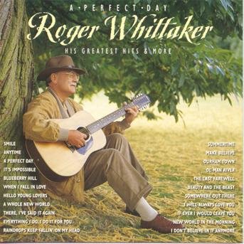 A Perfect Day - Roger Whittaker - Musikk -  - 0743213715629 - 