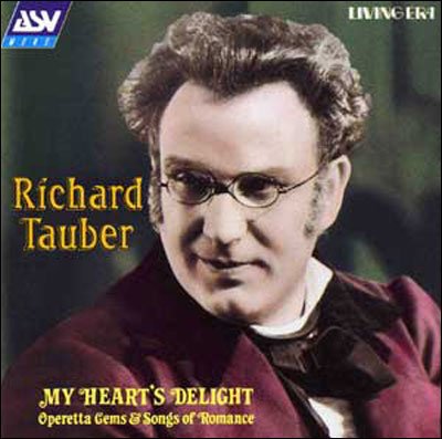 Cover for Richard Tauber · Richard Tauber: My Heart's Delight. Operetta Gems &amp; Songs Of Romance (CD)