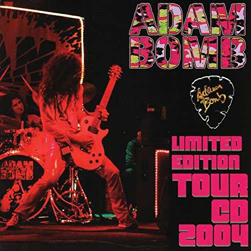 Cover for Adam Bomb · Limited Edition Tour CD 2004 (CD) (2017)