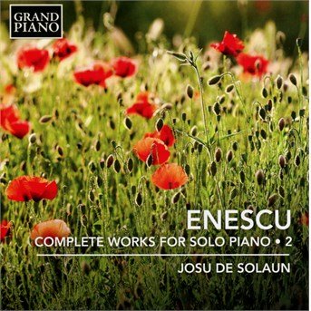 Cover for Enescu / Solaun · Enescu: Complete Works for Solo Piano 2 (CD) (2016)