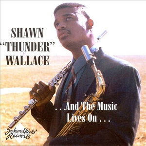 Cover for Shawn Wallace · And the Music Lives (CD) (1995)