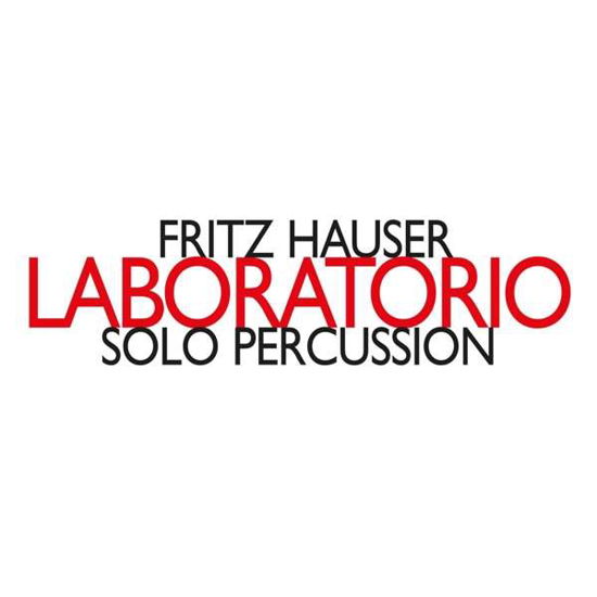 Cover for Fritz Hauser · Laboratorio (CD) (2018)