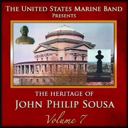 Cover for Us Marine Band · Heritage of John Philip Sousa 7 (CD) (2011)