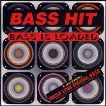 Cover for Bass Hit · Bass Hit-bass is Loaded (CD) (1996)