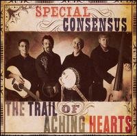 Trail of Aching Hearts - Special Consensus - Musik - FOLK - 0755757115629 - 12 september 2017