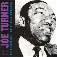Cover for Joe -Big- Turner · Stride By Stride (CD) (2014)