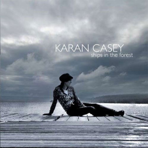 Cover for Karan Casey · Ships in the Forest (CD) (2008)