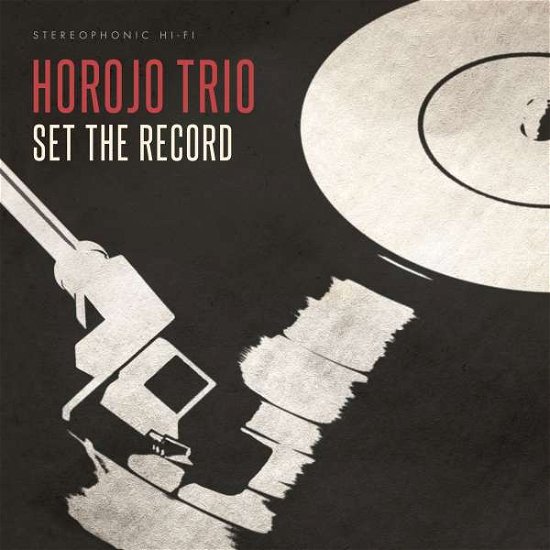 Cover for Horojo Trio · Set the Record (CD) (2022)