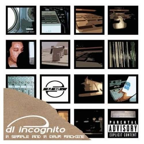 Sample & a Drum Machine - Dl Incognito - Música - URBNET - 0777521150629 - 2 de noviembre de 2004