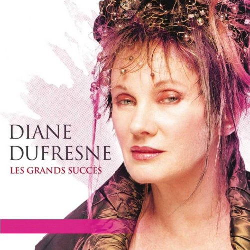 Cover for Diane Dufresne · Les Grands Succes (Remasterisee) (CD) [Remastered edition] (2020)