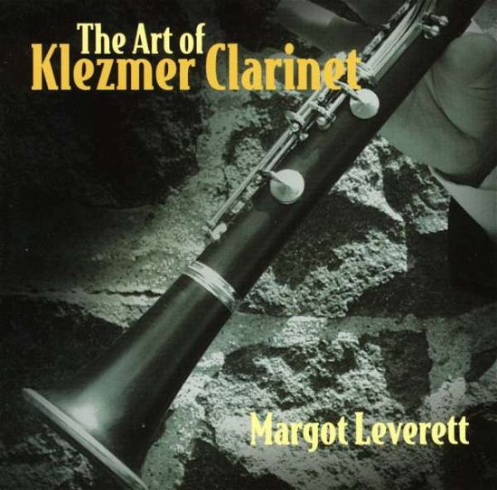 Margot Leverett - Art Of Klezmer Clarinet - Margot Leverett - Musikk - TRADITIONAL CROSSROADS - 0780702429629 - 21. mars 2000